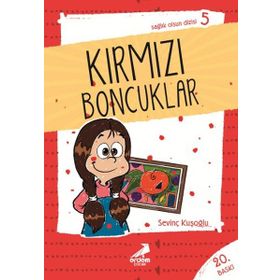SAĞLIK OLSUN DIZISI 05 KIRMIZI BONCUKLAR - SEVİNÇ KUŞOĞLU