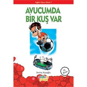 SAĞLIK OLSUN DIZISI 07 AVUCUMDA BIR KUŞ VAR - SEVİNÇ KUŞOĞLU