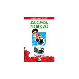 SAĞLIK OLSUN DIZISI 07 AVUCUMDA BIR KUŞ VAR - SEVİNÇ KUŞOĞLU