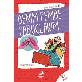 SAĞLIK OLSUN DIZISI 08 BENIM PEMBE PABUÇLARIM - SEVİNÇ KUŞOĞLU