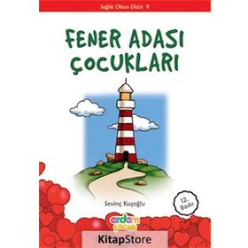 SAĞLIK OLSUN DIZISI 09 FENER ADASI ÇOCUKLARI - SEVİNÇ KUŞOĞLU
