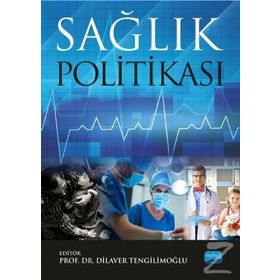 Sağlık Politikası - Nobel Akademik Yayıncılık