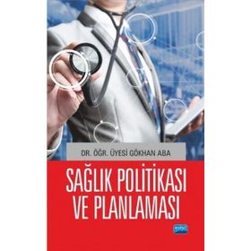 Sağlık Politikası - Nobel Akademik Yayıncılık