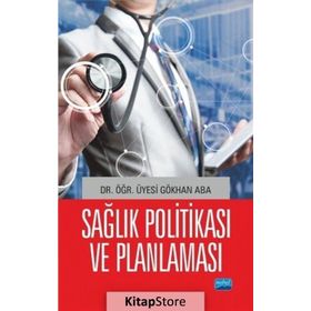 Sağlık Politikası - Nobel Akademik Yayıncılık