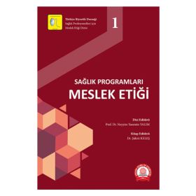 Sağlık Programları Meslek Etiği - Ankara Nobel Tıp Kitabevi