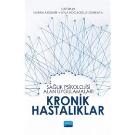 Sağlık Psikolojisi Alan Uygulamaları Kronik Hastalıklar