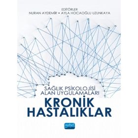 Sağlık Psikolojisi Alan Uygulamaları Kronik Hastalıklar