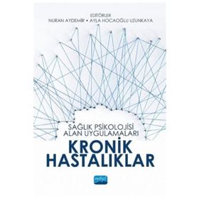 Sağlık Psikolojisi Alan Uygulamaları Kronik Hastalıklar