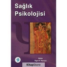 Sağlık Psikolojisi - Ülgen H. Okyayuz
