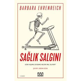 Sağlık Salgını - Uzun Yaşama Sevdamız Nelere Mal Oluyor - Mundi Kitap