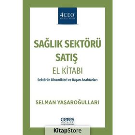 Sağlık Sektörü Satış El Kitabı -Selman Yaşaroğulları