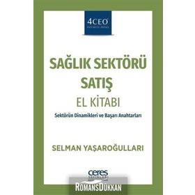 Sağlık Sektörü Satış El Kitabı -Selman Yaşaroğulları