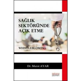 Sağlık Sektöründe Açık Etme - Murat Ayar