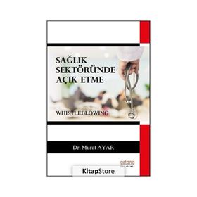 Sağlık Sektöründe Açık Etme - Murat Ayar