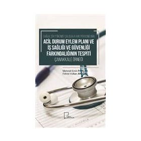 Sağlık Sektöründe Çalışan Kamu Personelinin Acil Durum Eylem Planı - Kolektif