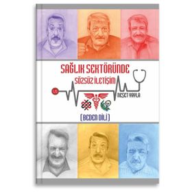 Sağlık Sektöründe Sözsüz İletişim Beden Dili Neşet Yayla