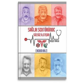 Sağlık Sektöründe Sözsüz İletişim Beden Dili Neşet Yayla