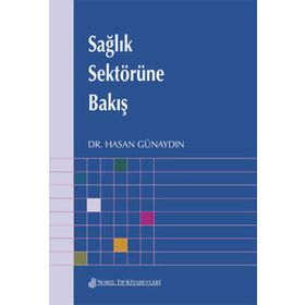 Sağlık Sektörüne Bakış - Hasan Günaydın
