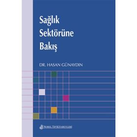 Sağlık Sektörüne Bakış - Hasan Günaydın