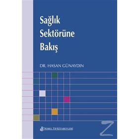 Sağlık Sektörüne Bakış - Hasan Günaydın