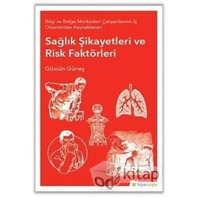 Sağlık Şikayetleri ve Risk Faktörleri - Güssün Güneş