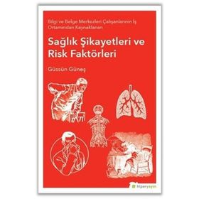 Sağlık Şikayetleri ve Risk Faktörleri - Güssün Güneş