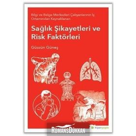 Sağlık Şikayetleri ve Risk Faktörleri - Güssün Güneş