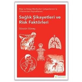 Sağlık Şikayetleri ve Risk Faktörleri - Güssün Güneş