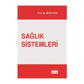 Sağlık Sistemleri - Metin Ateş