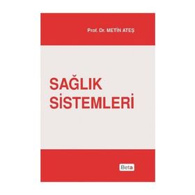 Sağlık Sistemleri - Metin Ateş