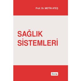 Sağlık Sistemleri - Metin Ateş