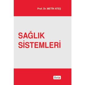 Sağlık Sistemleri - Metin Ateş