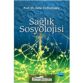 SAĞLIK SOSYOLOJISI - ZAFER CİRHİNLİOĞLU