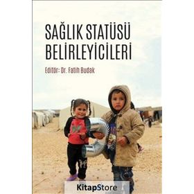 Sağlık Statüsü Belirleyicileri - Fatih Budak