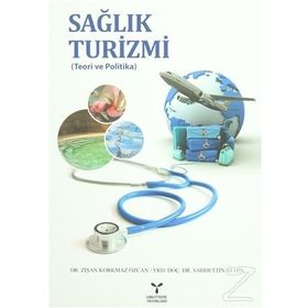 Sağlık Turizmi - Dilaver Tengilimoğlu