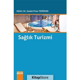 Sağlık Turizmi - Saadet Pınar Temizkan