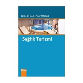 Sağlık Turizmi - Saadet Pınar Temizkan