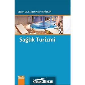 Sağlık Turizmi - Saadet Pınar Temizkan