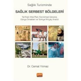 Sağlık Turizminde Sağlık Serbest Bölgeleri Cemal Yılmaz