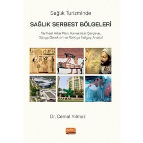 Sağlık Turizminde Sağlık Serbest Bölgeleri Cemal Yılmaz