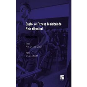 Sağlık ve Fitness Tesislerinde Risk Yönetimi - Ali Eraslan