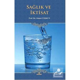 Sağlık ve İktisat - Ahmet Coşkun