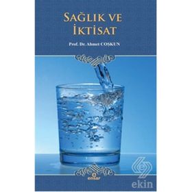 Sağlık ve İktisat - Ahmet Coşkun