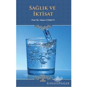 Sağlık ve İktisat - Ahmet Coşkun