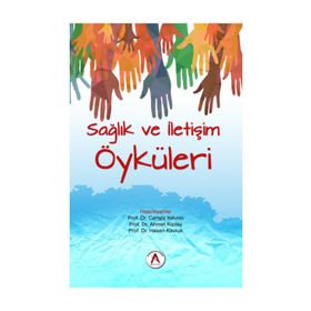 Sağlık ve İletişim Öyküleri - Prof. Dr. Cengiz Yakıncı