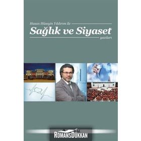 Sağlık ve Siyaset Yazıları - Hasan Hüseyin Yıldırım