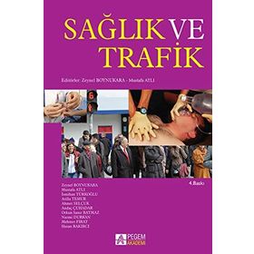 Sağlık ve Trafik - Ahmet Selçuk Zeynel Boynukara Mustafa Atlı İsmihan Türkoğlu Atilla Temur Andaç Çuhadar Orkun Sanır Batmaz Nazmi Durkan