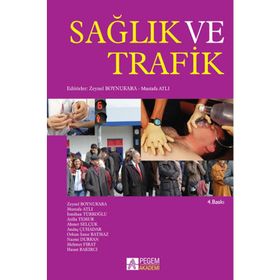 Sağlık ve Trafik - Ahmet Selçuk Zeynel Boynukara Mustafa Atlı İsmihan Türkoğlu Atilla Temur Andaç Çuhadar Orkun Sanır Batmaz Nazmi Durkan