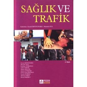 Sağlık ve Trafik - Ahmet Selçuk Zeynel Boynukara Mustafa Atlı İsmihan Türkoğlu Atilla Temur Andaç Çuhadar Orkun Sanır Batmaz Nazmi Durkan