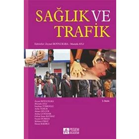 Sağlık ve Trafik - Ahmet Selçuk Zeynel Boynukara Mustafa Atlı İsmihan Türkoğlu Atilla Temur Andaç Çuhadar Orkun Sanır Batmaz Nazmi Durkan